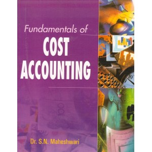 Sultan Chand's Fundamentals of Cost Accounting for CA IPCC by Dr. S. N. Maheshwari